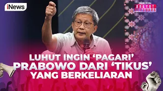 Rocky: Luhut Ingin "Pagari" Prabowo dari "Tikus" yang Berkeliaran - Rakyat Bersuara 14/05