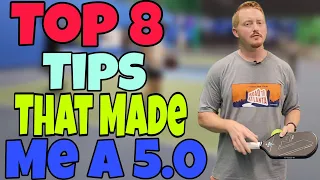 Top 8 Tips That Made Me A 5.0 In Pickleball | Drills