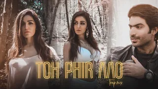 Toh Phir Aao Trap Mix | Baran Haider | Raj Ratan | Amyaela | Official Video 2019