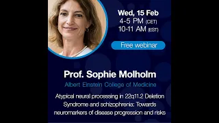 Webinar - Atypical neural processing in 22q11.2 Deletion Syndrome and schizophrenia