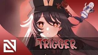 【Nightcore】→ Trigger (Lyrics)