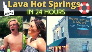 #173 - How to Do Lava Hot Springs in 24 Hours!