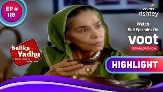 Mobile देख कर चौंकीं Kalyani Devi | Balika Vadhu | बालिका वधू | Highlight | Ep. 118