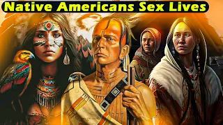 🔥WEIRD Kinky SEX Lives of Native Americans