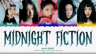 ILLIT (아일릿) - ‘MIDNIGHT FICTION’ Lyrics (Color Coded Lyrics)_[Han/Rom/Eng]