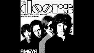 The Doors - Riders On The Storm (Ameya Remix)