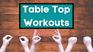 Table Top Workouts | Hand and Finger Exercises | Fine Motor Activities for Kids