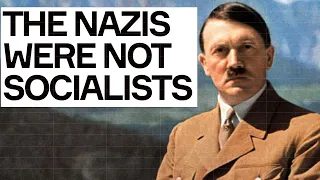 'The Nazis Were Socialists!': Debunked Once And For All