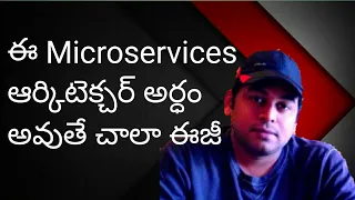 Microservices : What is Microservices Architecture || Basics || Explanation in Telugu