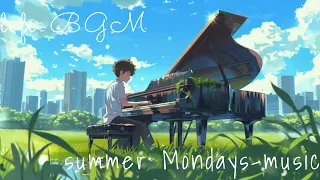 Summer Mondays - Lofiビーツでリラックス/勉強  Summer Mondays - Lofi Beats to Relax/Study To