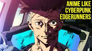 Top 10 Anime Like Cyberpunk Edgerunners