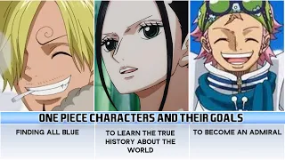 One Piece Characters and Their Goals!