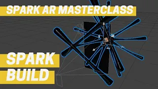 Spark AR - Spark Build (Masterclass Chapter 11)