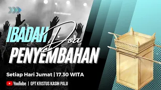 Ibadah Doa Penyembahan GPT Kristus Kasih Palu, Jumat 10/03/2023