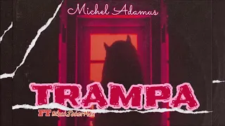 Michel Adamus - Trampa ft BlackJoker