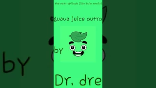 Guava juice out to the next episode ( San holo) remix by Dr. Dre