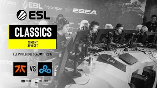 ESL Classics: ESL Pro League Season 1 Finals Fnatic vs. C9