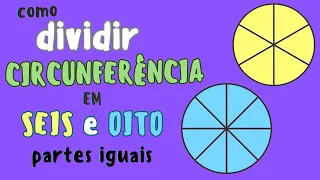 Divide Circunferência em 6 e 8 Partes Iguais | Tutorial Fácil de Geometria
