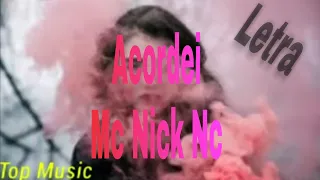 Acordei-Mc Nick Nc(Letra)