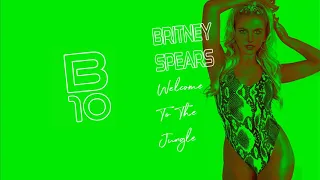 Britney Spears - Welcome To The Jungle (B10 Promo)