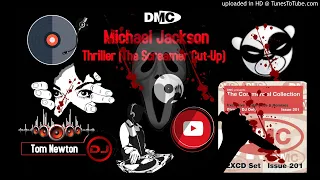 Michael Jackson -Thriller (The Screamer Cut-Up) (DMC Remix By Tom Newton) Commercial Collection 201