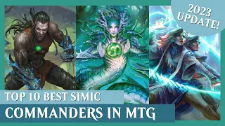 10 BEST Simic Commanders in MTG! | 2023 UPDATE! | Magic The Gathering EDH