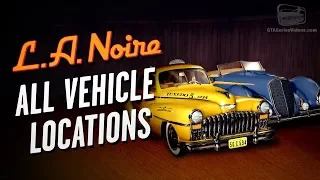 LA Noire Remaster - All Vehicle Locations [Auto Fanatic Trophy / Achievement]