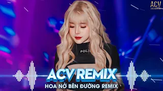 Hay Lâu Lâu Em Quên Gọi Nhầm Tên Anh Đi Remix - Hoa Nở Bên Đường, Trúc Xinh, Cô Phòng Remix 2024