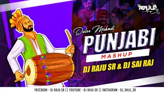 Punjabi Mashup daler mehandi || presenting by dj sr x dj Raju