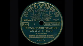 LEIBSTANDARTENMARSCH A.H.: H. Müller-John | Musikkorps der Leibstandarte des Führers