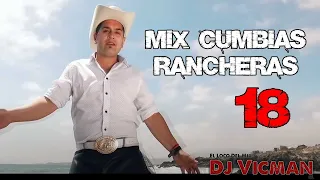 Mix Cumbias Rancheras 18 - Dj Vicman Chile