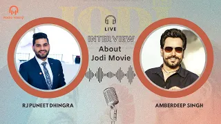 Latest Punjabi Movie | JODI | Diljit | Nimrat Khaira | Live interview with Amberdeep Singh
