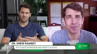 Nutritional Psychiatrist Dr. Drew Ramsey, Says It Is Possible to Eat Our Way to Better Mental Health