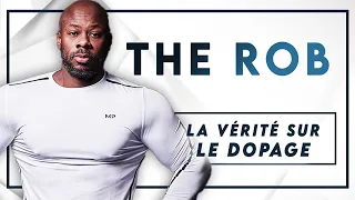 #62 The Rob - La vérité sur le dopage et les stéroïdes en musculation