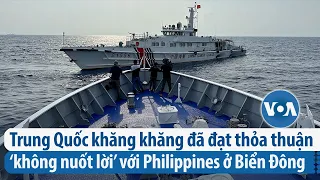 TQ khăng khăng đã đạt thỏa thuận ‘không nuốt lời’ với Philippines ở Biển Đông | VOA Tiếng Việt