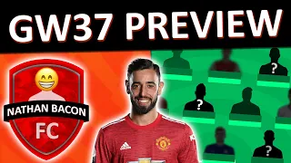 FPL GW37 PREVIEW TEAM SELECTION | Fantasy Premier League 2020/21 Gameweek 37 Team & Predictions