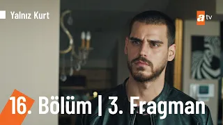 Yalnız Kurt 16. Bölüm 3. Fragmanı @YalnizKurtatv