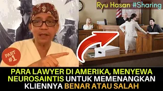 Ryu Hasan - Lawyer Pun Sampai Menyewa Neurosaintis Untuk Mempengaruhi Keputusan Juri