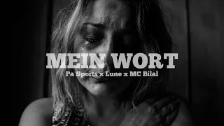 Pa Sports ft. Lune & MC Bilal - MEIN WORT (prod. by Yeno)