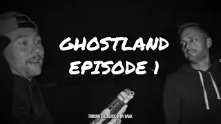 Ghostland Ep. 1 | Ghost Hunting with Nate