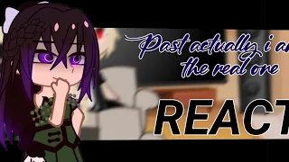 Past/Novel-Actually i am the real one react... [1/1]