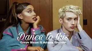 Troye Sivan - Dance To This (Official Music Teaser) ft. Ariana Grande