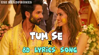 Tum Se Kiran dhoop ki 8d audio song  |  [ USE HEADPHONE 🎧 ] -  Sachin-jigar