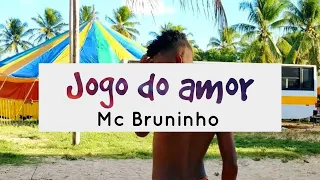 Jogo do amor - Mc Bruninho| vem dançar(COREOGRAFIA)