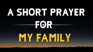 ✅ A Short Prayer for My Family: Finding Strength and Love in Jesus