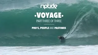 VOYAGE · Part 3 of 3 · Pro's, People and Pastimes