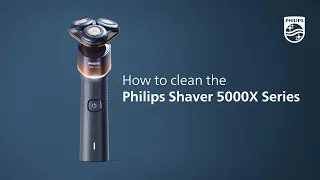 How to clean the Philips Shaver 5000X  Series