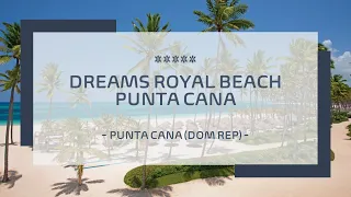 Dreams Royal Beach Punta Cana ⭐️⭐️⭐️⭐️⭐️ - Punta Cana (Dominikanische Republik)