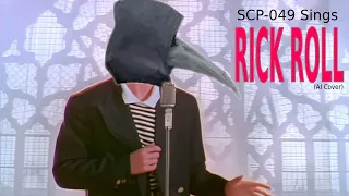 SCP-049 singing Rick Roll Mod Showcase (SCP:CB Multiplayer)