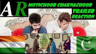 Pakistani Reacts On - Motichoor Chaknachoor | Official Trailer | AR - Apne Reaction (JHELUM)